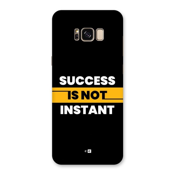 Success Not Instant Back Case for Galaxy S8 Plus