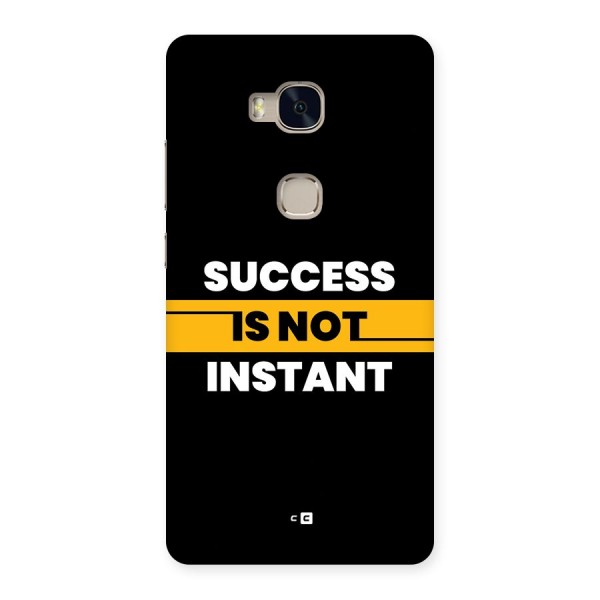 Success Not Instant Back Case for Honor 5X