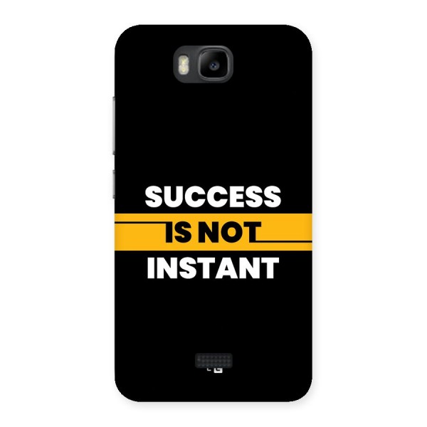 Success Not Instant Back Case for Honor Bee