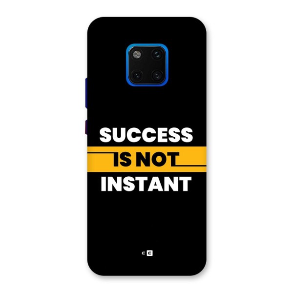 Success Not Instant Back Case for Huawei Mate 20 Pro