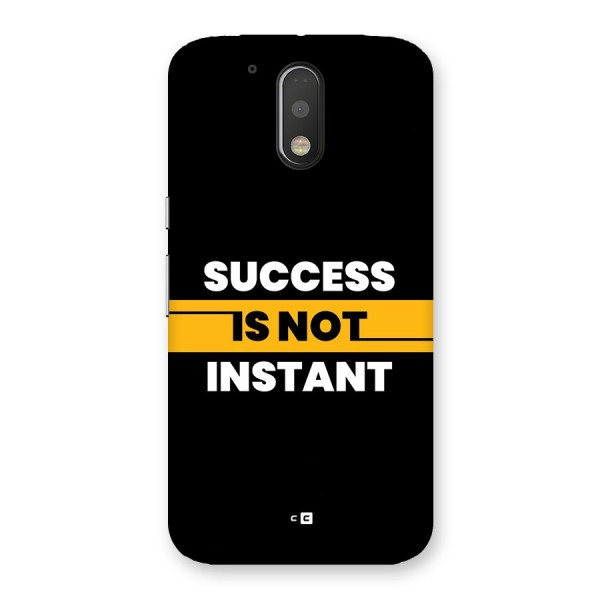 Success Not Instant Back Case for Moto G4 Plus