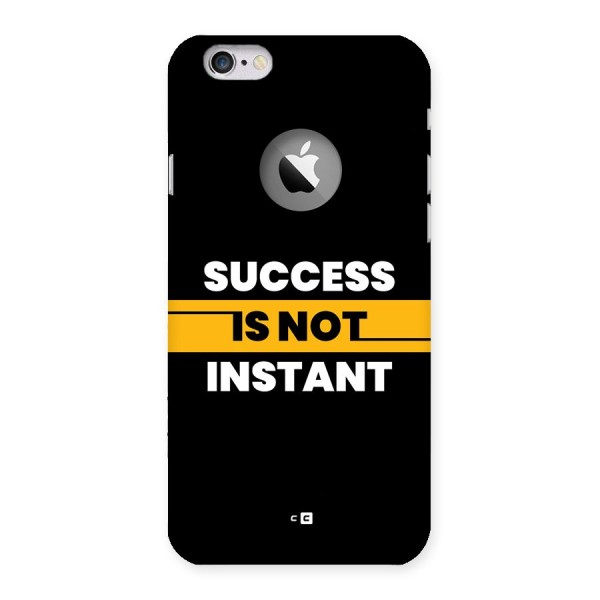 Success Not Instant Back Case for iPhone 6 Logo Cut