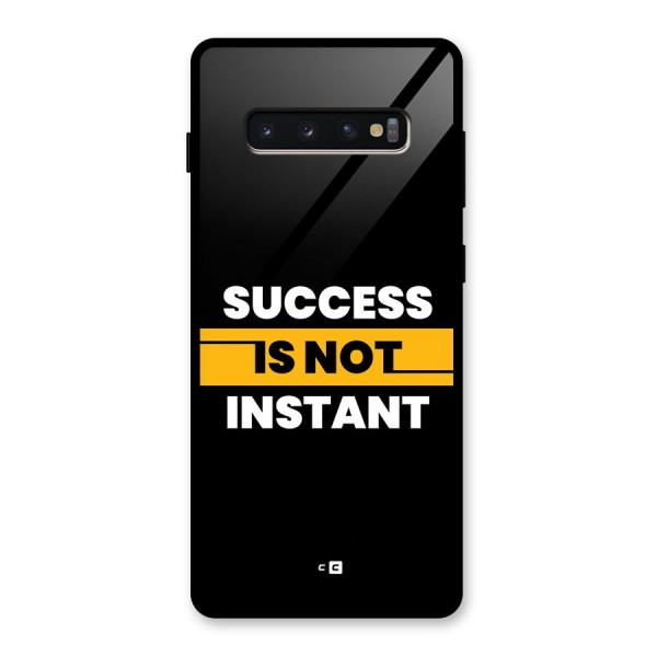 Success Not Instant Glass Back Case for Galaxy S10 Plus