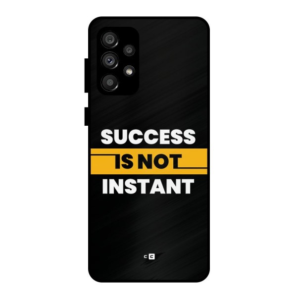 Success Not Instant Metal Back Case for Galaxy A73 5G