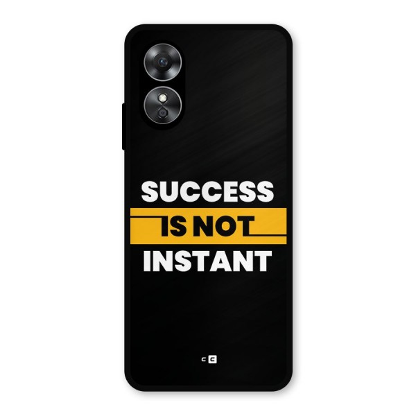 Success Not Instant Metal Back Case for Oppo A17