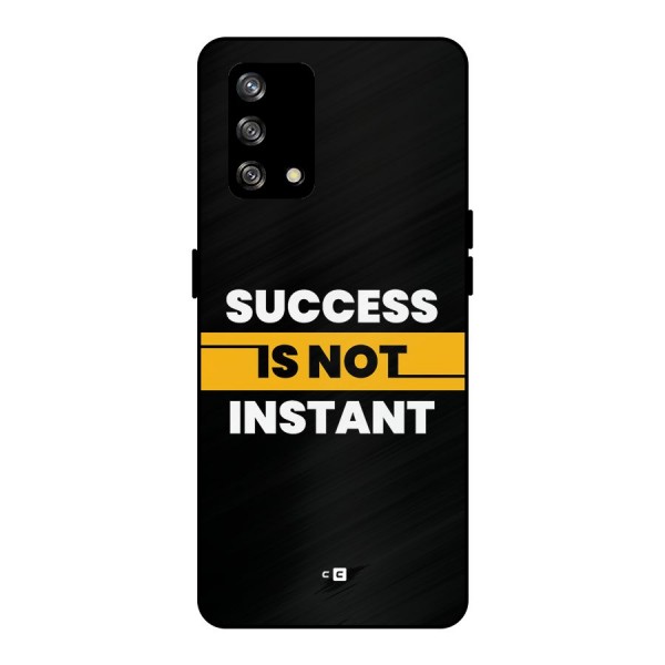 Success Not Instant Metal Back Case for Oppo F19s