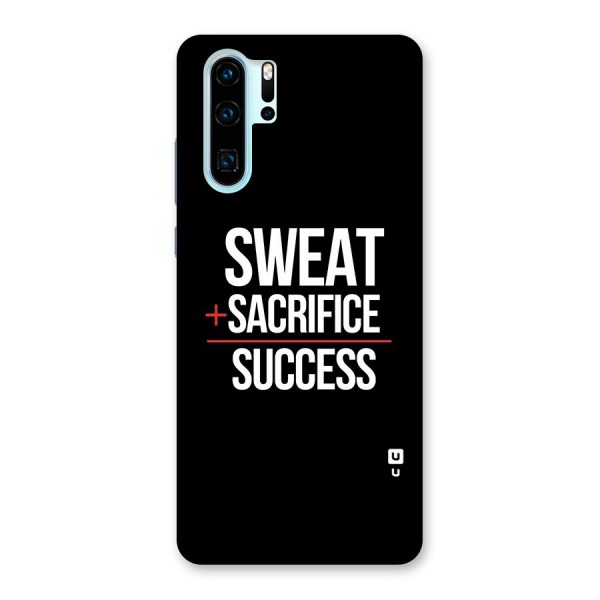 Sweat Sacrifice Success Back Case for Huawei P30 Pro
