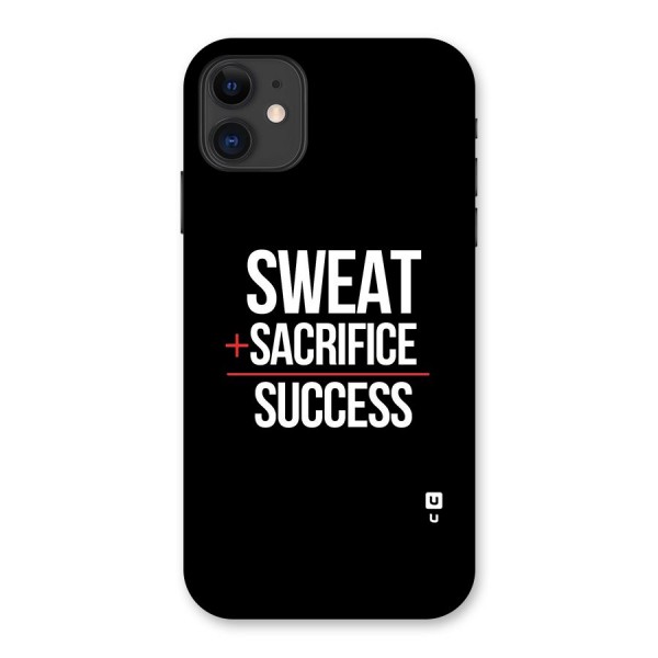Sweat Sacrifice Success Back Case for iPhone 11