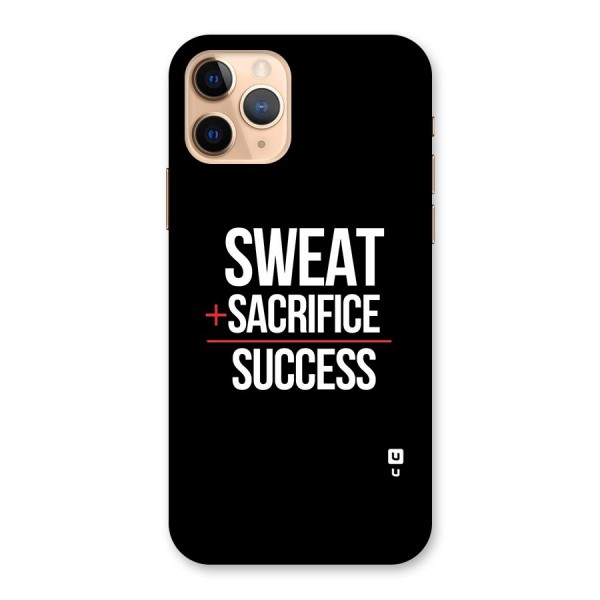 Sweat Sacrifice Success Back Case for iPhone 11 Pro