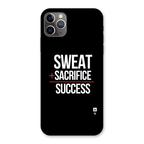 Sweat Sacrifice Success Back Case for iPhone 11 Pro Max