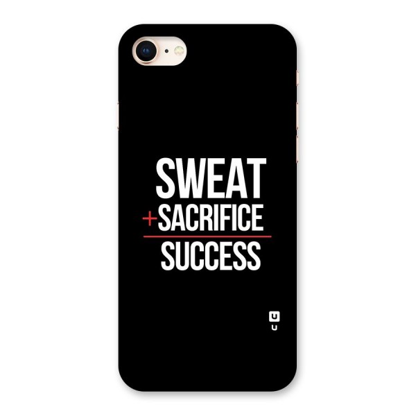 Sweat Sacrifice Success Back Case for iPhone 8
