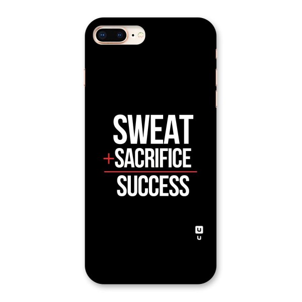 Sweat Sacrifice Success Back Case for iPhone 8 Plus