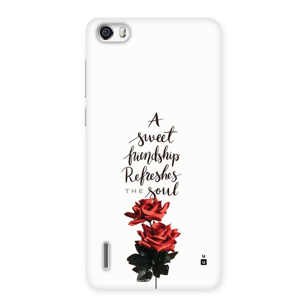 Sweet Friendship Back Case for Honor 6