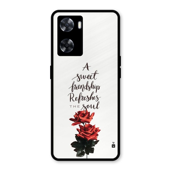 Sweet Friendship Metal Back Case for Oppo A57 2022