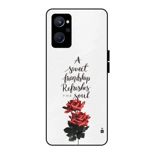 Sweet Friendship Metal Back Case for Realme 9i 5G