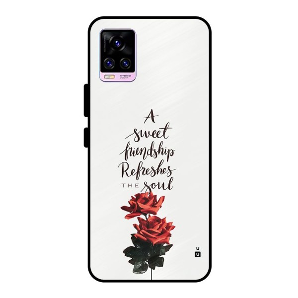 Sweet Friendship Metal Back Case for Vivo V20 Pro