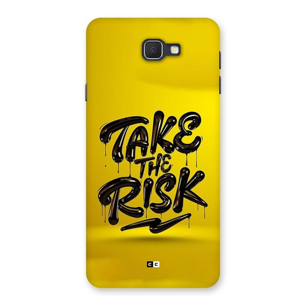 Take The Risk Back Case for Galaxy On7 2016