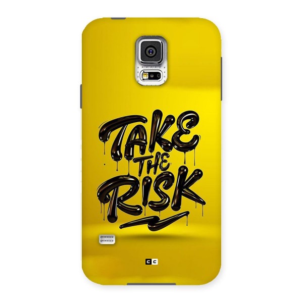 Take The Risk Back Case for Galaxy S5