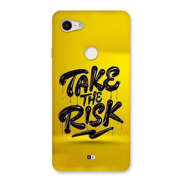 Take The Risk Back Case for Google Pixel 3 XL