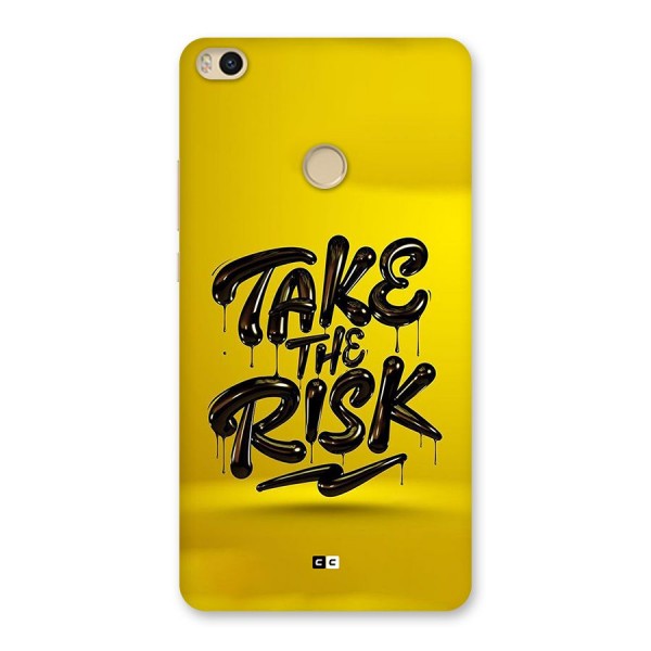 Take The Risk Back Case for Mi Max 2