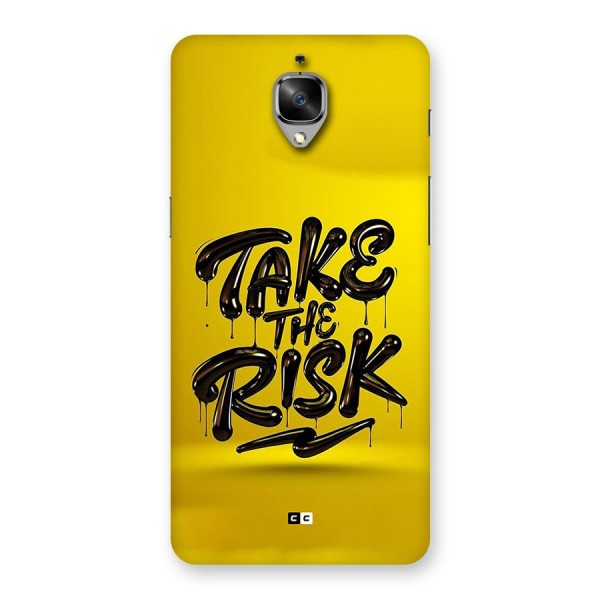 Take The Risk Back Case for OnePlus 3