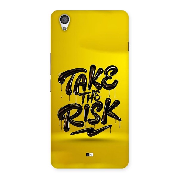 Take The Risk Back Case for OnePlus X