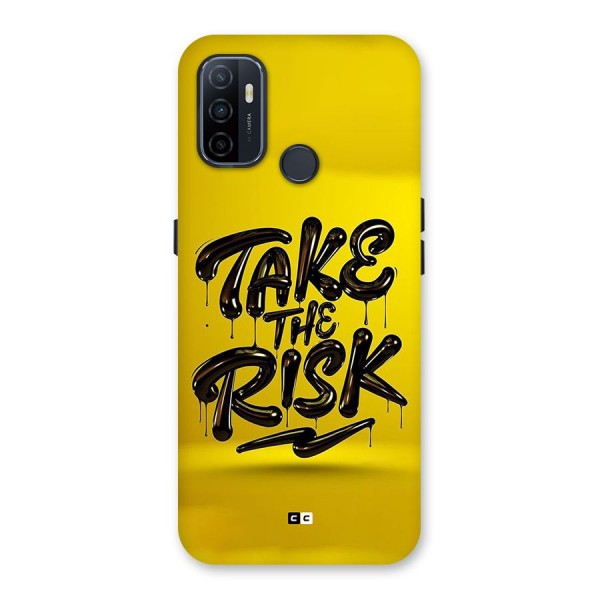 Take The Risk Back Case for Oppo A32