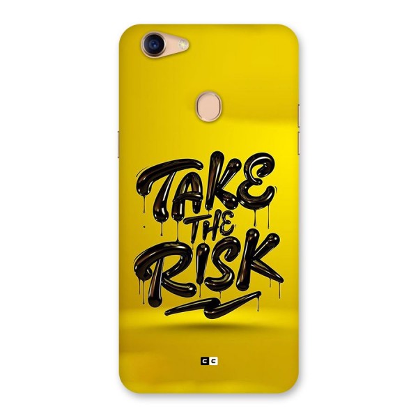 Take The Risk Back Case for Oppo F5 Youth