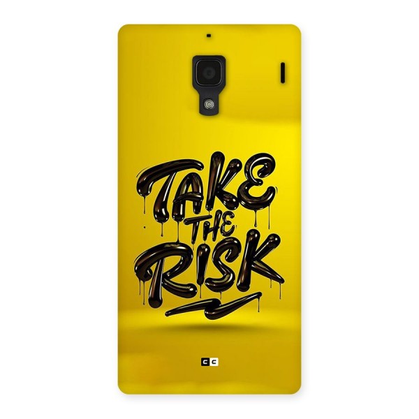 Take The Risk Back Case for Redmi 1s