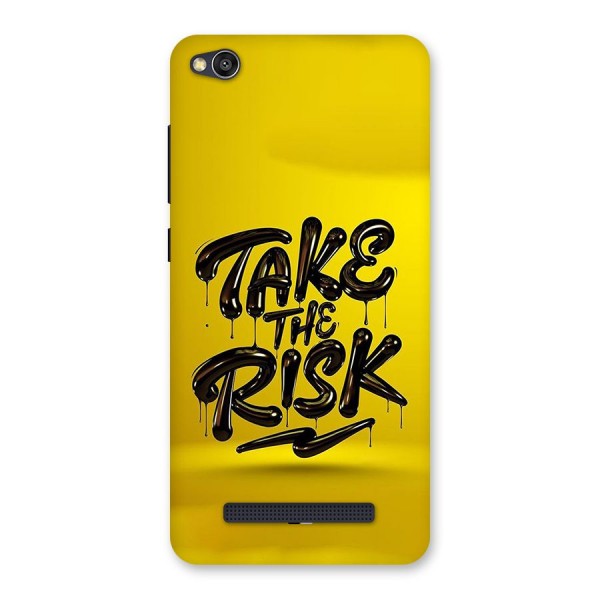 Take The Risk Back Case for Redmi 4A