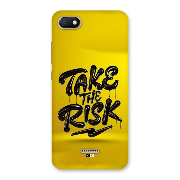 Take The Risk Back Case for Redmi 6A