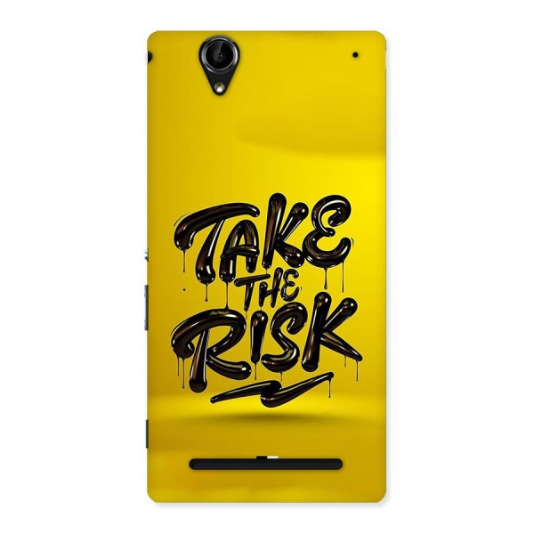 Take The Risk Back Case for Xperia T2