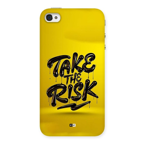 Take The Risk Back Case for iPhone 4 4s