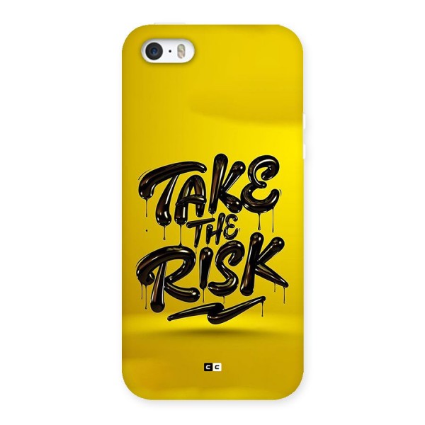 Take The Risk Back Case for iPhone 5 5s
