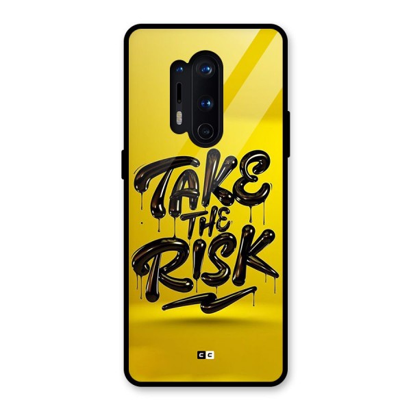 Take The Risk Glass Back Case for OnePlus 8 Pro