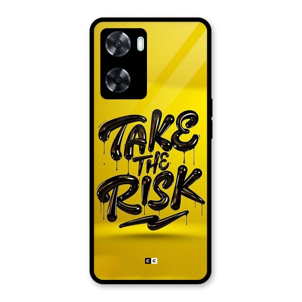 Take The Risk Glass Back Case for Oppo A77