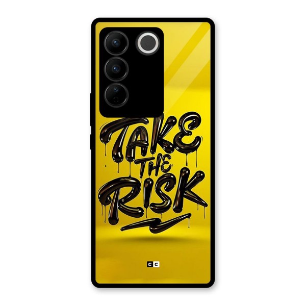 Take The Risk Glass Back Case for Vivo V27