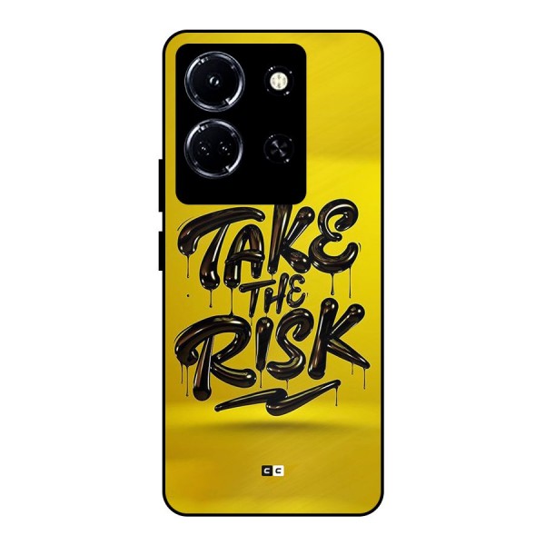 Take The Risk Metal Back Case for Infinix Note 30 5G