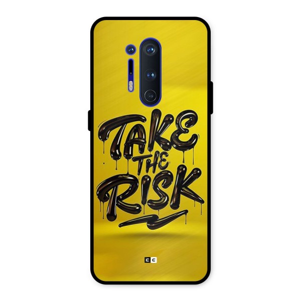 Take The Risk Metal Back Case for OnePlus 8 Pro