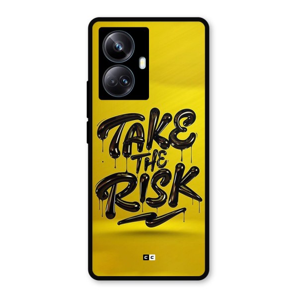 Take The Risk Metal Back Case for Realme 10 Pro Plus