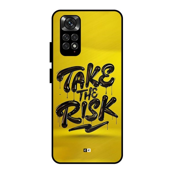 Take The Risk Metal Back Case for Redmi Note 11 Pro Plus 5G