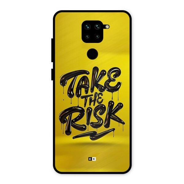 Take The Risk Metal Back Case for Redmi Note 9