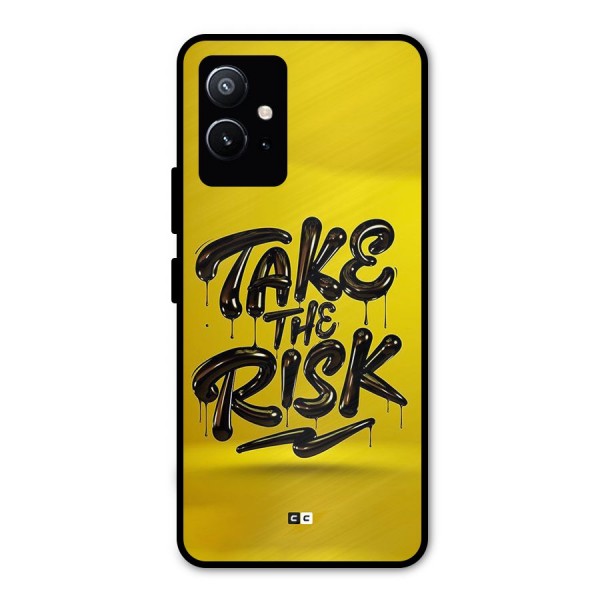 Take The Risk Metal Back Case for Vivo T1 5G