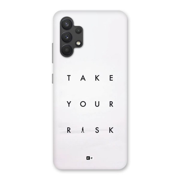 Take Your Risk Back Case for Galaxy A32