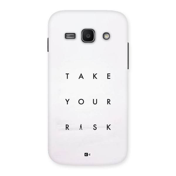 Take Your Risk Back Case for Galaxy Ace3