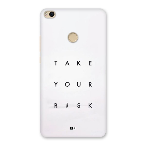 Take Your Risk Back Case for Mi Max 2