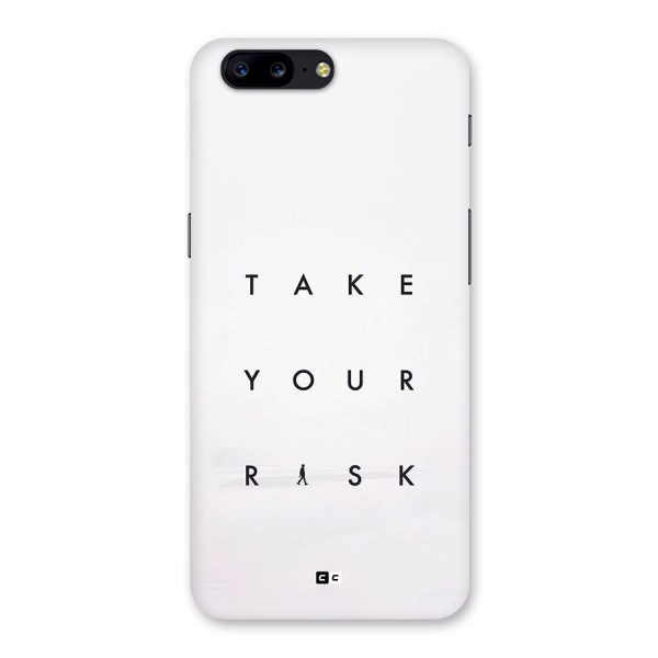 Take Your Risk Back Case for OnePlus 5