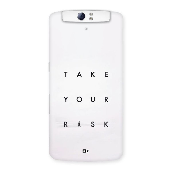 Take Your Risk Back Case for Oppo N1