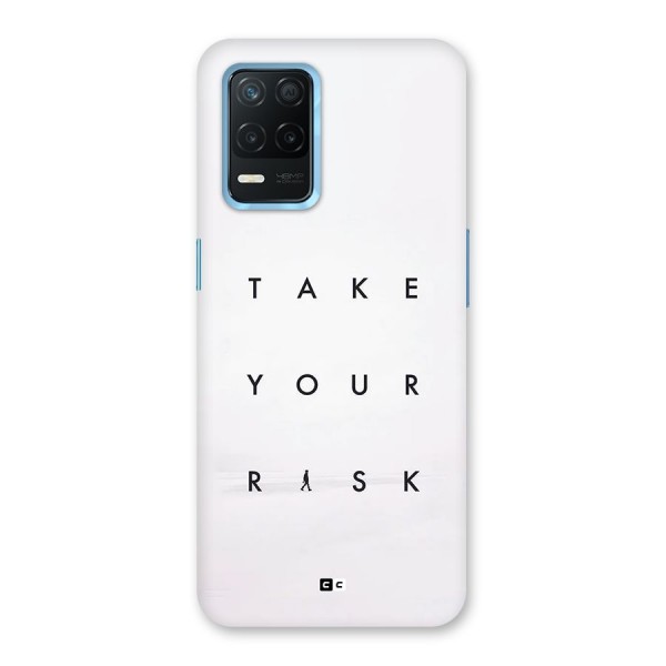 Take Your Risk Back Case for Realme Narzo 30 5G