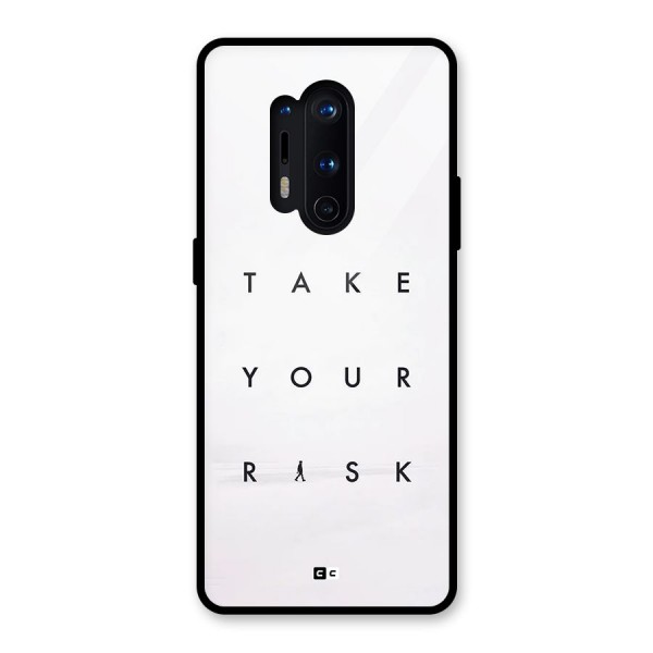 Take Your Risk Glass Back Case for OnePlus 8 Pro